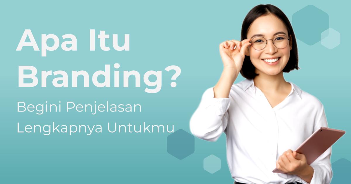 Apa Itu Branding Berikut Definisi Dan Perbedaannya Dengan Marketing Hot Sex Picture