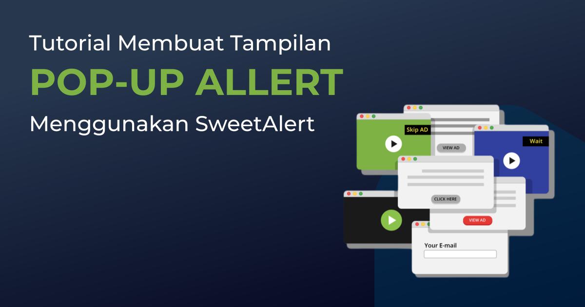 Membuat Notifikasi Yang Menarik Dengan Art Sweetalert 9828