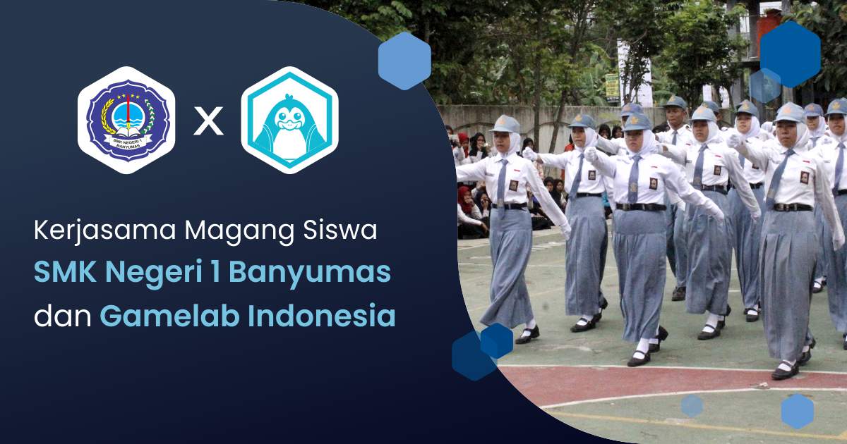 Kerjasama Magang Siswa Smk Negeri 1 Banyumas Dan Gamelab Indonesia