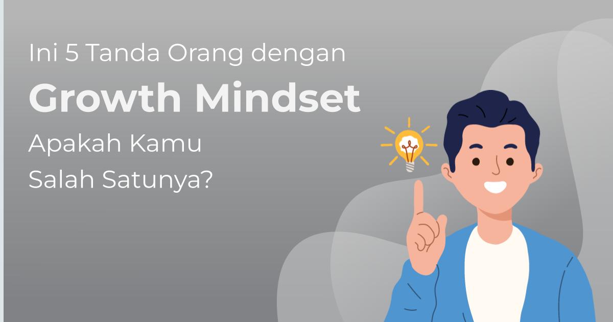 Ini Tanda Orang Punya Growth Mindset Apakah Kamu Salah Satunya Berita Gamelab Indonesia