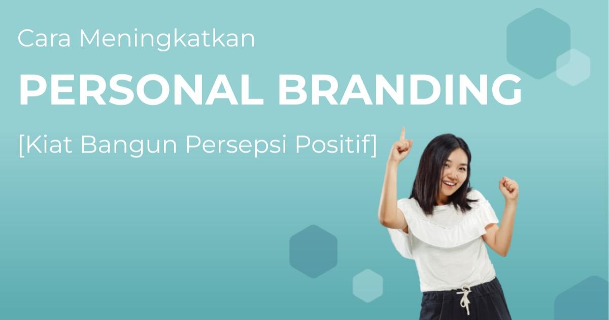 Penting! 8 Cara Meningkatkan Personal Branding | Berita | Gamelab Indonesia