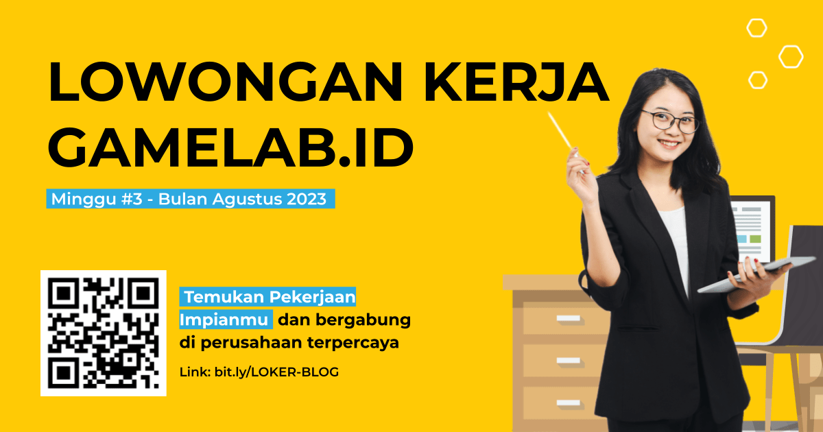 Ratusan Peluang: Jelajahi Lowongan Pekerjaan Terbaru Di GAMELAB.ID ...