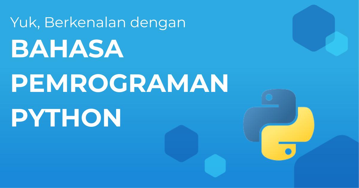 Mengenal Bahasa Pemrograman Python Berita Gamelab Indonesia 2232