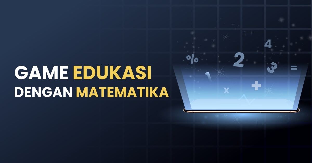 Game Edukasi Dengan Matematika | Berita | Gamelab Indonesia