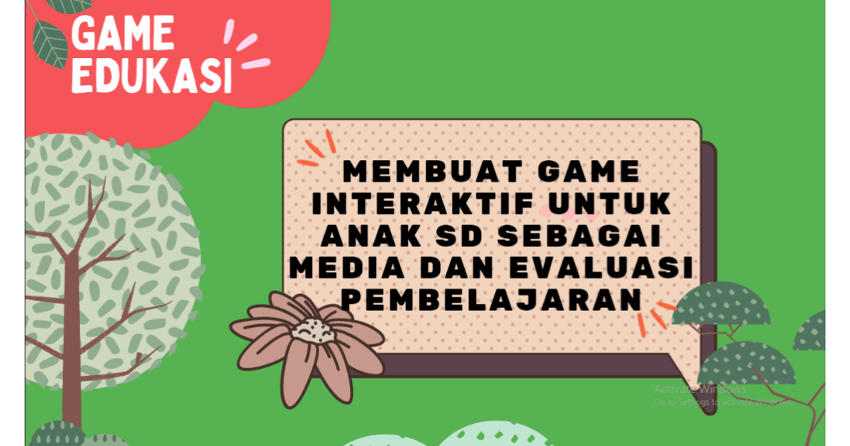 Membuat Game Interaktif Untuk Anak SD Sebagai Media Dan Evaluasi ...