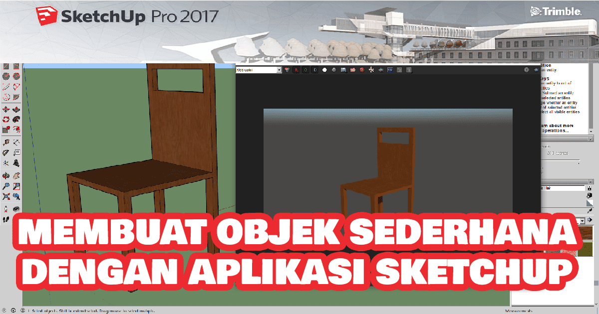 Dasar-Dasar Modeling Menggunakan Google Sketchup | Berita | Gamelab ...